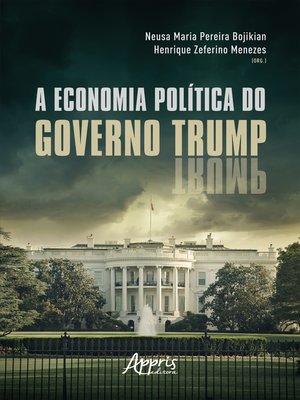 cover image of A Economia Política do Governo Trump